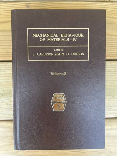 Mechanical Behaviour of Materials-IV, J. Carlsson & N. G. Ohlson