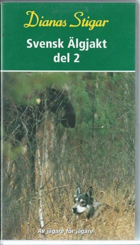DIANAS STIGAR - SVENSK ÄLGJAKT DEL 2( VHS FILM !)