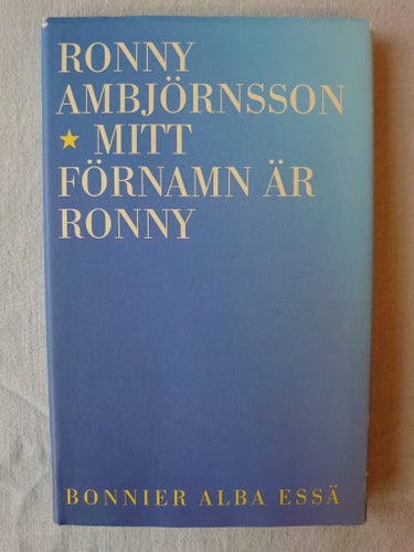 Mitt förnamn är Ronny. Ambjörnsson, Ronny. 1996.