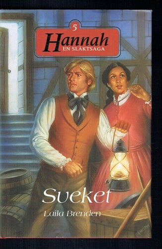 Laila Brenden - Hannah en släktsaga del 5 - Sveket