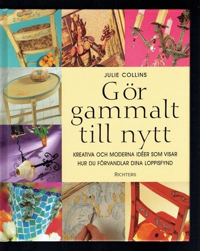 Gör gammalt till nytt - Julie Collins
