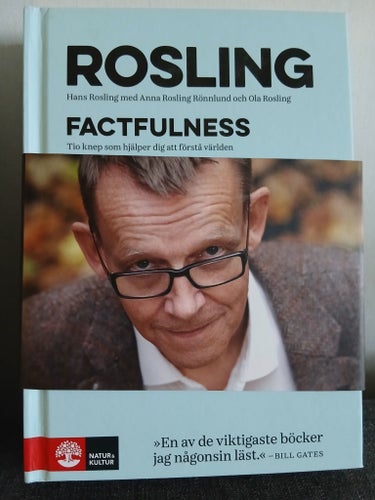 Factfulness Hans Rosling, Fint skick, Knep som hjälper dig att förstå världe
