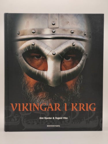 Vikingar i krig av Kim Hjardar & Vegard Vike, Bonnier Fakta