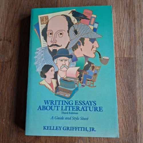 Writing Essays About Literature, Kelley Griffith Jr., 1990