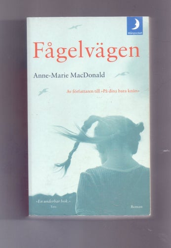 Fågelvägen av Anne-Marie MacDonald