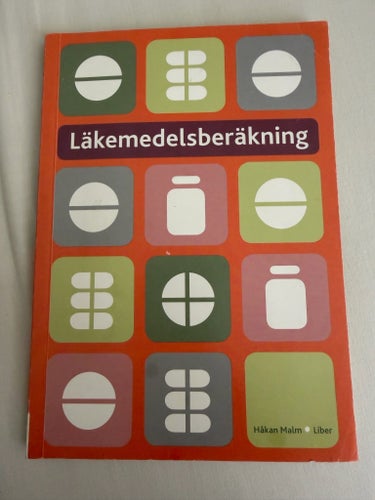 Läkemedelsberäkning av Håkan Malm