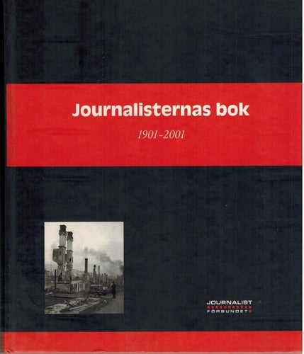 Journalisternas bok : 1901-2001