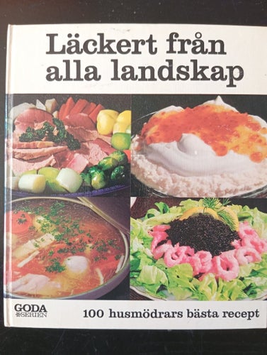 Läcker från alla landskap: 100 husmödrars bästa recept 1969