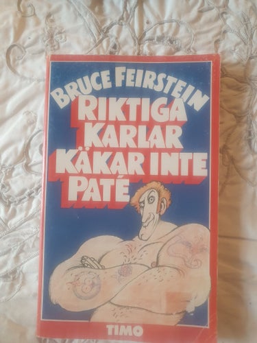 Riktiga karlar käkar inte paté av Bruce Feirstein, 1982