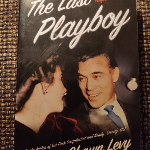 The Last Playboy: The High Life of Porfirio Rubirosa av Shawn Levy