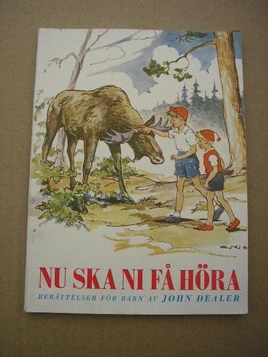 Nu ska ni få höra Berättelser för barn av John Dealer