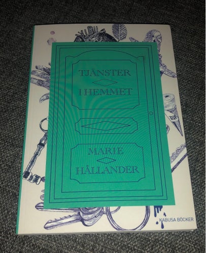 Tjänster i Hemmet / Marie Hållander / 2013 / Arbetare litteratur