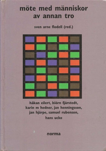 Sven Arne Flodell(red.): Möte med människor av annan tro.