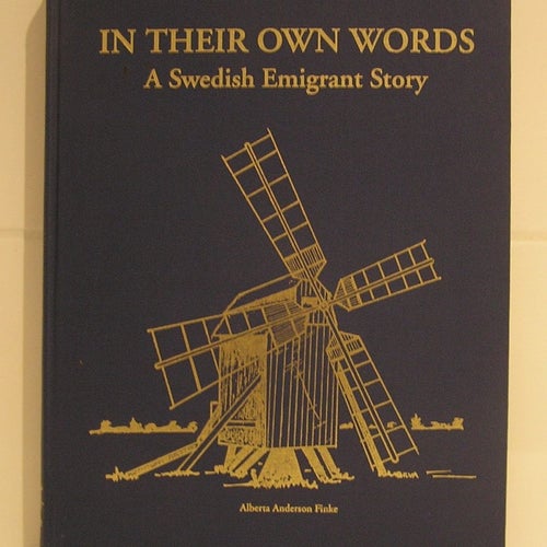 REA In their own words: A Swedish emigrant story. Alberta Anderson Finke