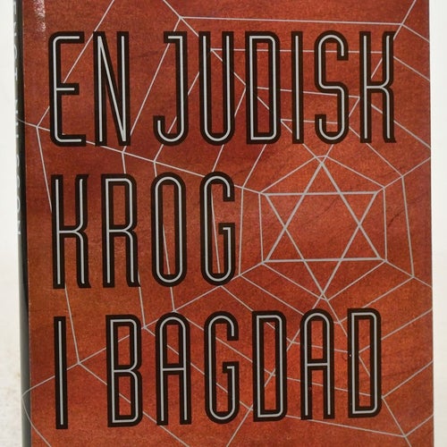 En judisk krog i Bagdad : [roman] / Bengt Nilsson.