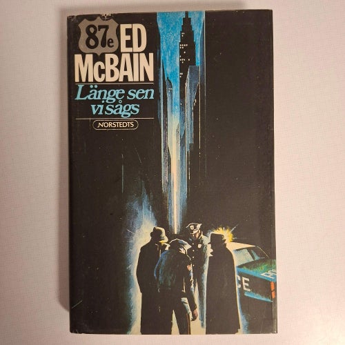 Länge sen vi sågs av McBain, Ed