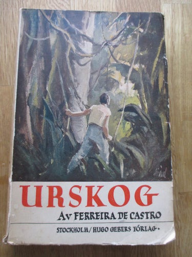 Ovanlig bok, Ferreira de Castro, Urskog