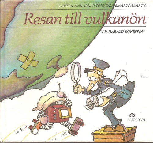 Resan till vulkanön : Kapten Ankarkätting och Smarta Marty
