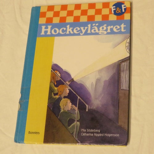 Hockeylägret av Mia Söderberg och Catharina Nygård Holgersson
