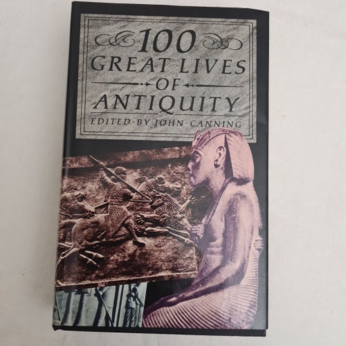 100 Great Lives of Antiquity - John Canning - 1985