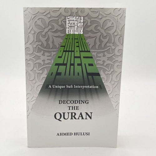 Decoding the Quran - Ahmed Hulusi
