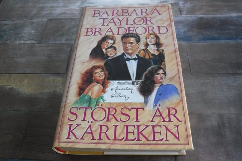 Störst är kärleken författare Barbara Taylor Bradford