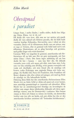 Obeväpnad i paradiset.