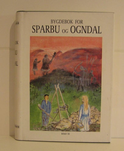 Bygdebok for Sparbu og Ogndal. Bind III