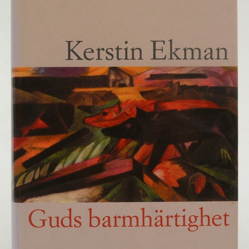 Guds barmhärtighet / Kerstin Ekman.