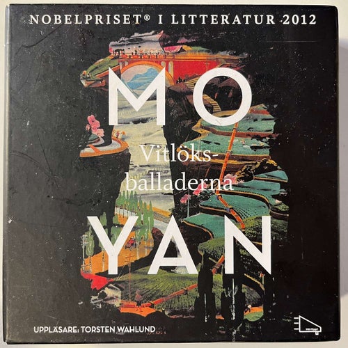 VITLÖKSBALLADERNA. MO YAN. NOBELPRISET -12. LJUDBOK 10 CD UPPLÄSARE T WAHLUND