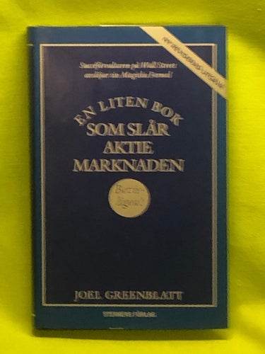 En liten bok som slår aktiemarknaden (fortfarande) / Greenblatt, Joel