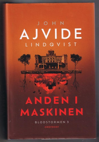 John Ajvide Lindqvist: Anden i maskinen - 1:a upplagan!