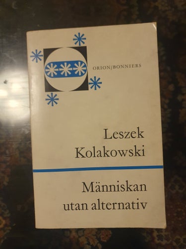 Människan utan alternativ- Leszek Kolakowski