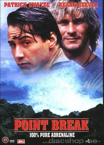 Point break (1991) Keanu Reeves, Patrick Swayze
