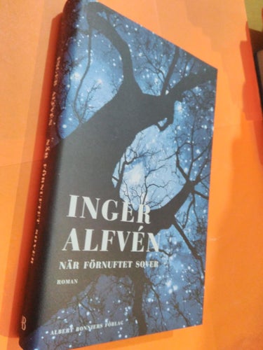 När förnuftet sover av Inger Alfvén. bok, inbunden. Very Fine.