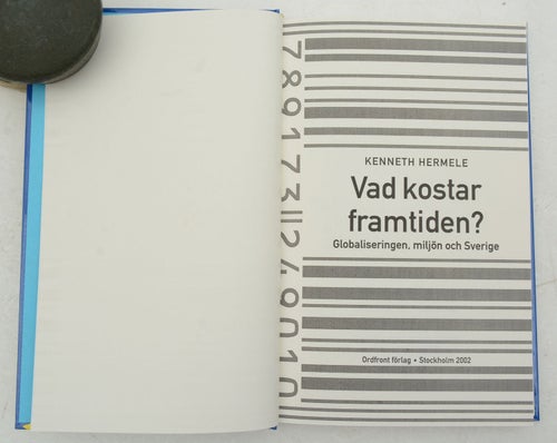 Vad kostar framtiden? : globaliseringen, miljön och Sverige / Kenneth Hermele.