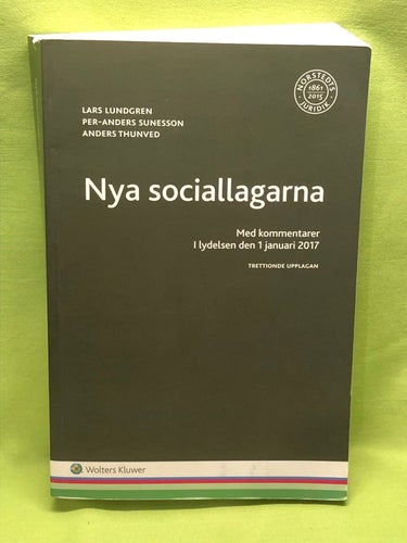 Nya sociallagarna med kommentarer i lydelsen den 1 januari 2017 / Lundgren, La