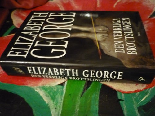 BOK, DEN VERKLIGA BROTTSLINGEN, ELIZABETH GEORGE