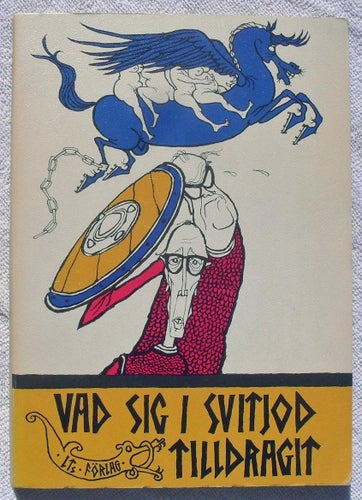 Vad sig i Svitjod tilldragit – parodi om svensk politik 1965, Ewert Karlsson