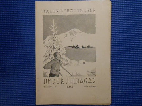 Under Juldagar 1935 Halls Berättelser