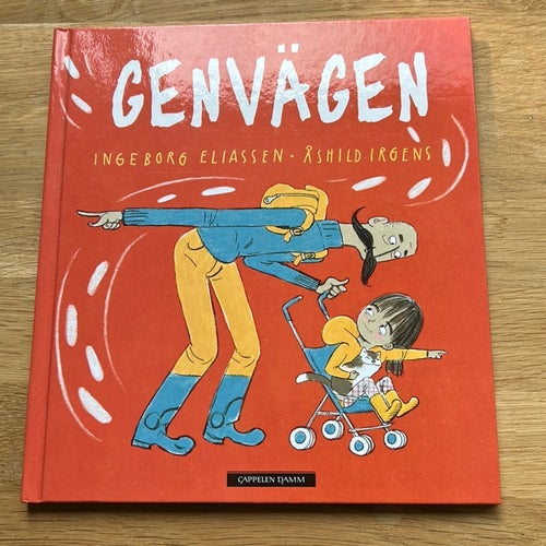 Genvägen, Ingeborg Eliasson, Åshild Irgens