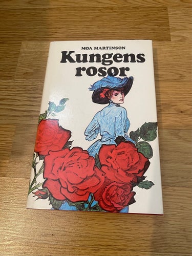 Kungens rosor av Moa Martinson