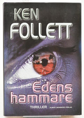 Edens hammare / Ken Follett