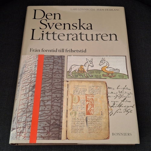 Den Svenska Litteraturen Från Forntid Till Frihetstid av Lars Lönnroth och Sven