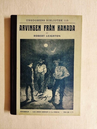 Arvingen från Kanada av Robert Leighton 1911