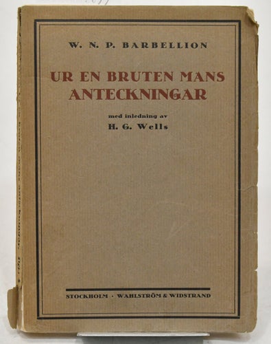 Ur en bruten mans anteckningar / med inledning av H. G. Wells ; till svenska av