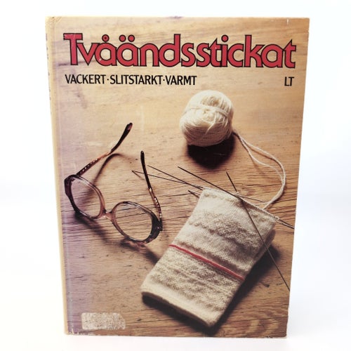 Tvåändsstickat: vackert, slitstarkt, varmt - LTs förlag - Dalarnas museum