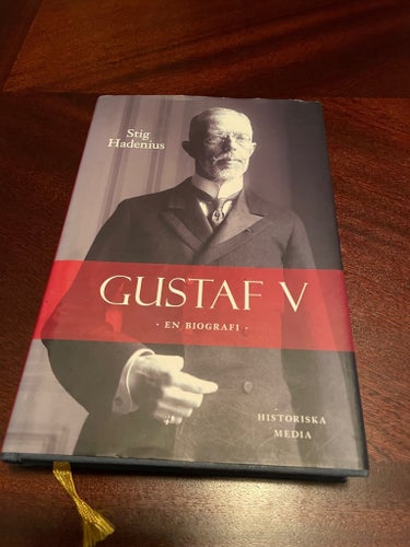 Gustaf V - En Biografi av Stig Hadenius