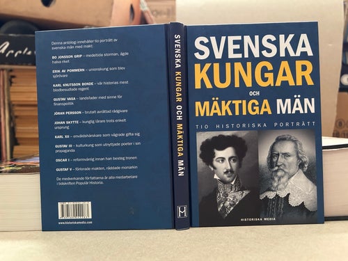 Svenska Kungar Och Mäktiga Män Tio Historiska Porträtt red. Magnus Bergsten