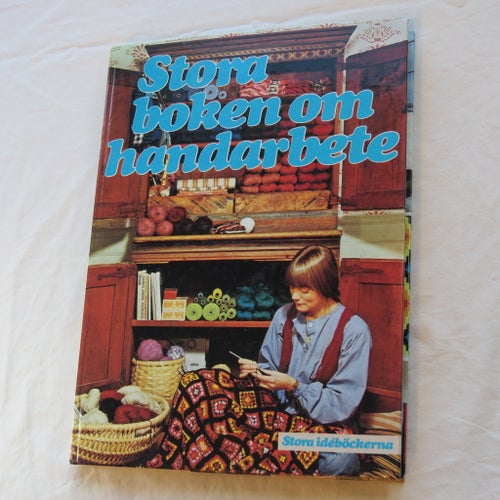 Stora boken om handarbete, Stora idéböckerna, 1980